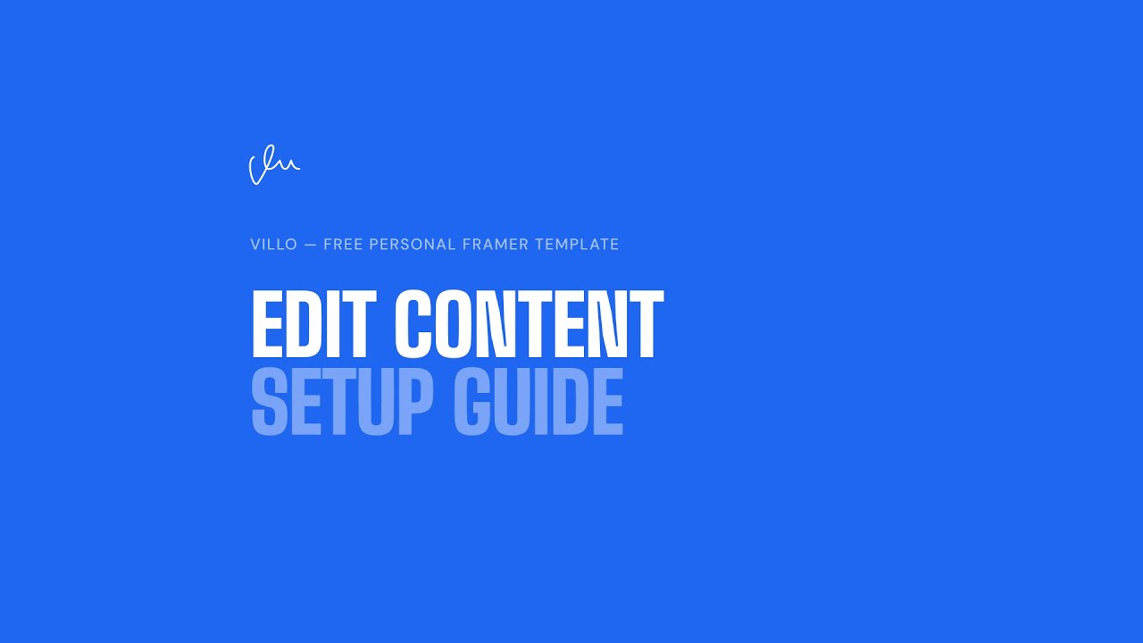 Content Setup Guide for Villo - Free Personal Framer Template