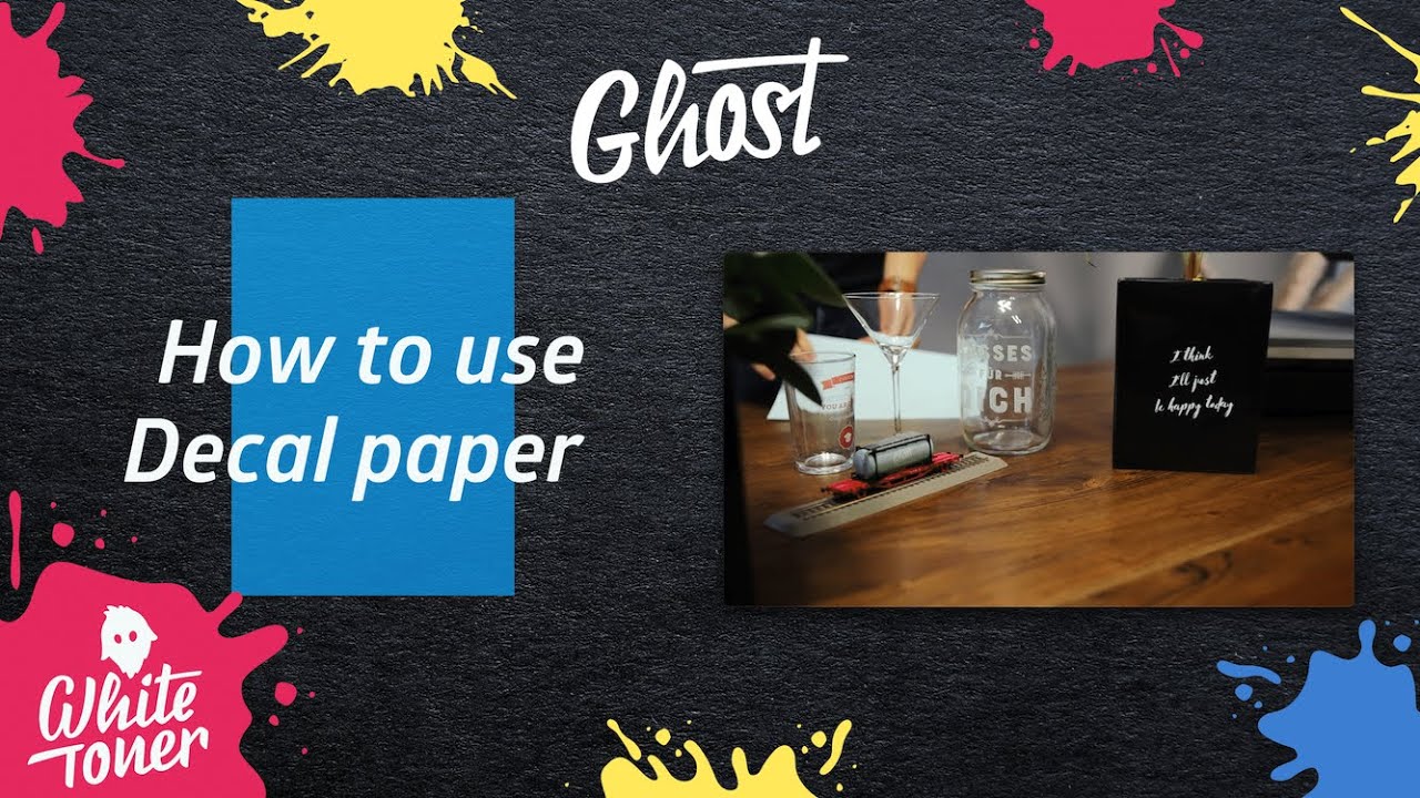 Printing with Ghost White Toner on decal paper / Foil