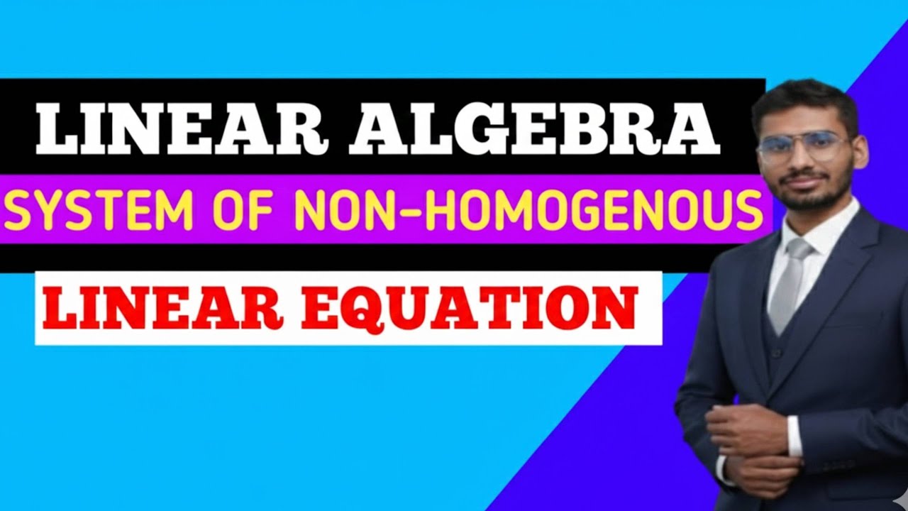 System of linear equations | nonhomogenous  | engineering mathematics