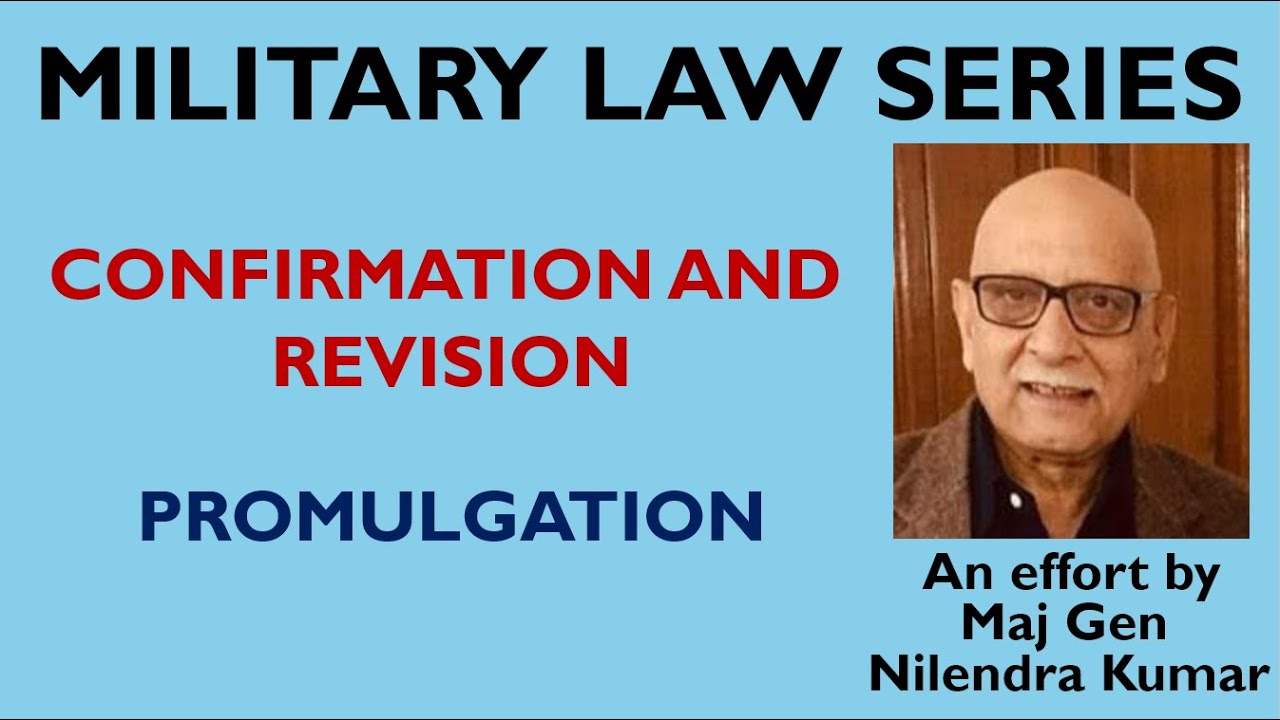Military Law - Session 28 (Confirmation & Promulgation)
