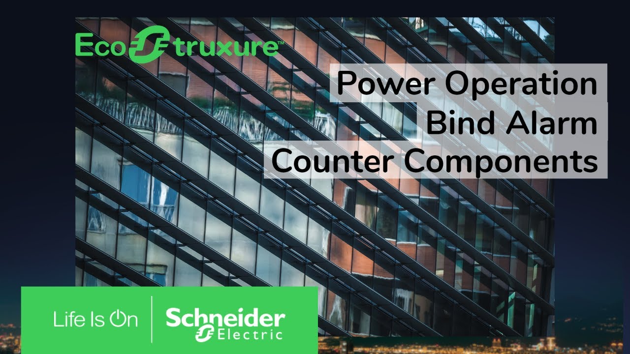 EcoStruxure Power Operation: Ch7 - Bind Alarm Counter Components | Schneider Electric Support