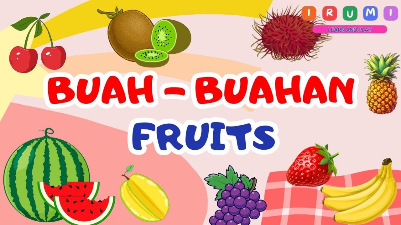 Mengenal Nama-Nama Buah Dalam Bahasa Inggris Dan Indonesai