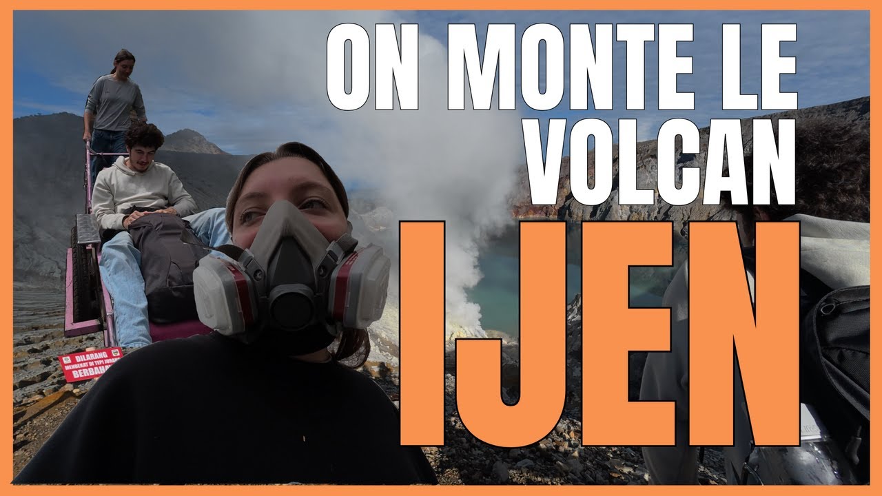 Volcan KAWAH IJEN : est-ce que ça vaut le coup ?