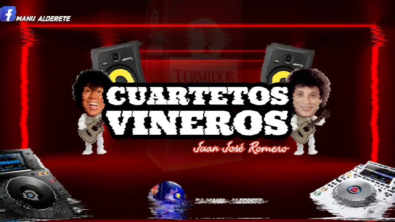 CUARTETOS VINEROS (Juan Jos&eacute; Romero) - DJ MANU ALDERETE