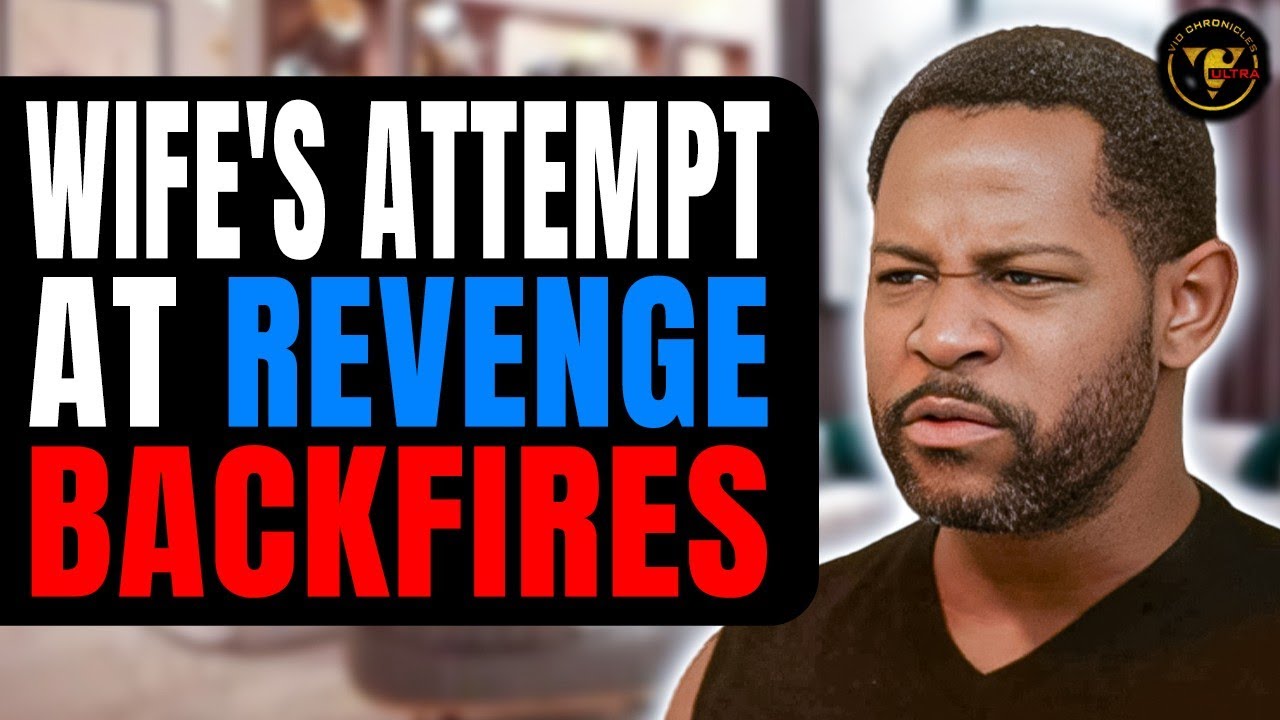 Wife's Attempt At Revenge Backfires | Pix Ultra
