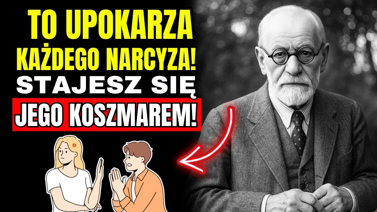 7 Postaw, Które UPOKARZAJĄ NARCYZA Bez Powiedzenia ANI Jednego SŁOWA! Sigmund Freud