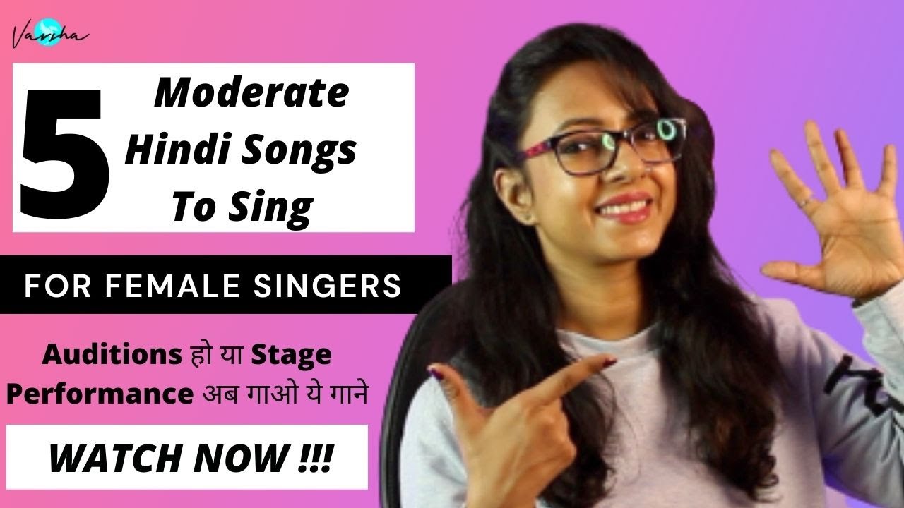 5 Moderate Hindi Songs To Sing For Female Singers | Varsha Tripathi Academy