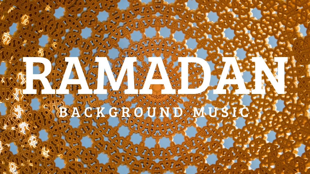 Ramadan Background Music Arabic Islamic Free