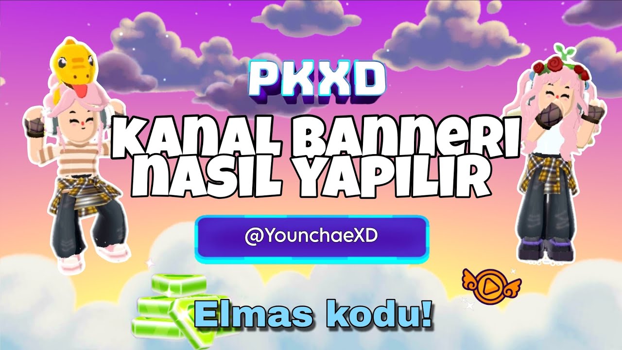 KANAL BANNERİ NASIL YAPILIR? || PK XD || @YounchaeXD