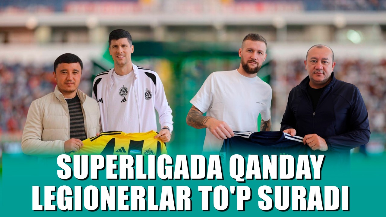 Superligada qanday legionerlar to'p suradi