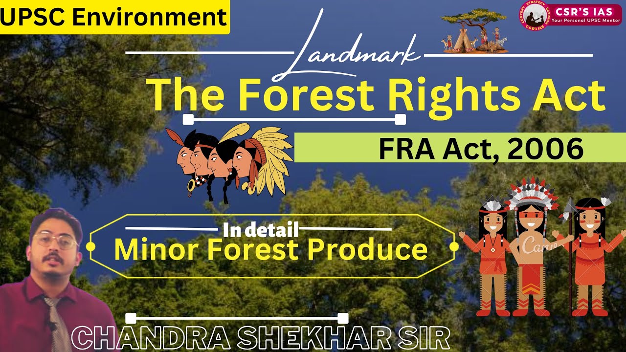 Complete Lecture on the Forest Rights Act, 2006 (FRA,2006) /Upsc Pcs / Environment /@CSRsIAS