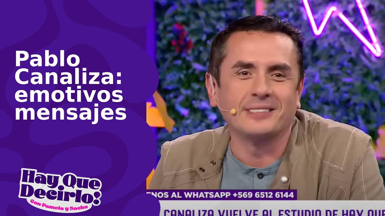 Pablo Canaliza se contacta con familiares de televidentes | Hay Que Decirlo
