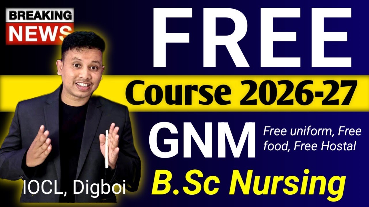 IOCL Digboi GNM/B.Sc Nursing Free Course Admission 2026 Notification Out