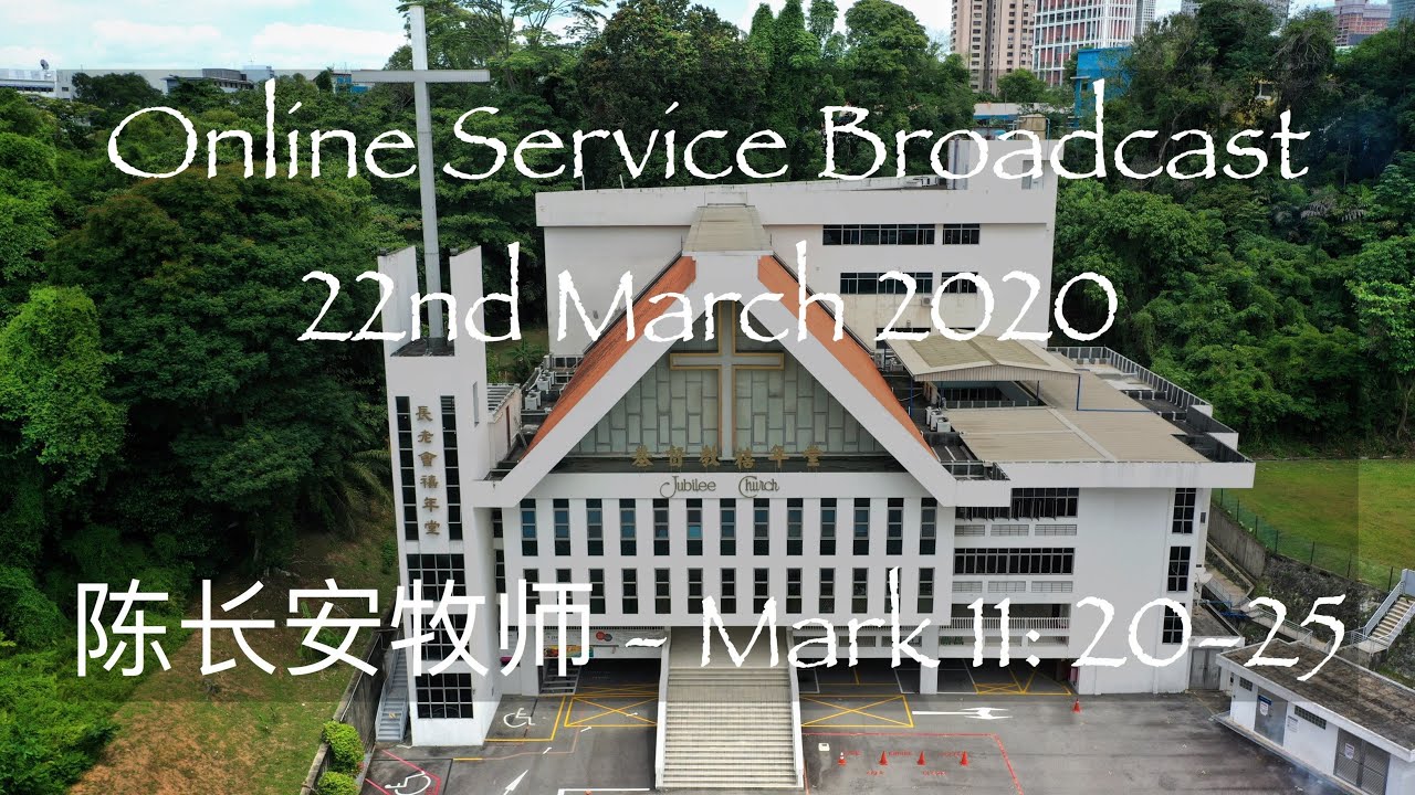 Online Broadcast of Jubilee Church's Service for 22nd of March 2020