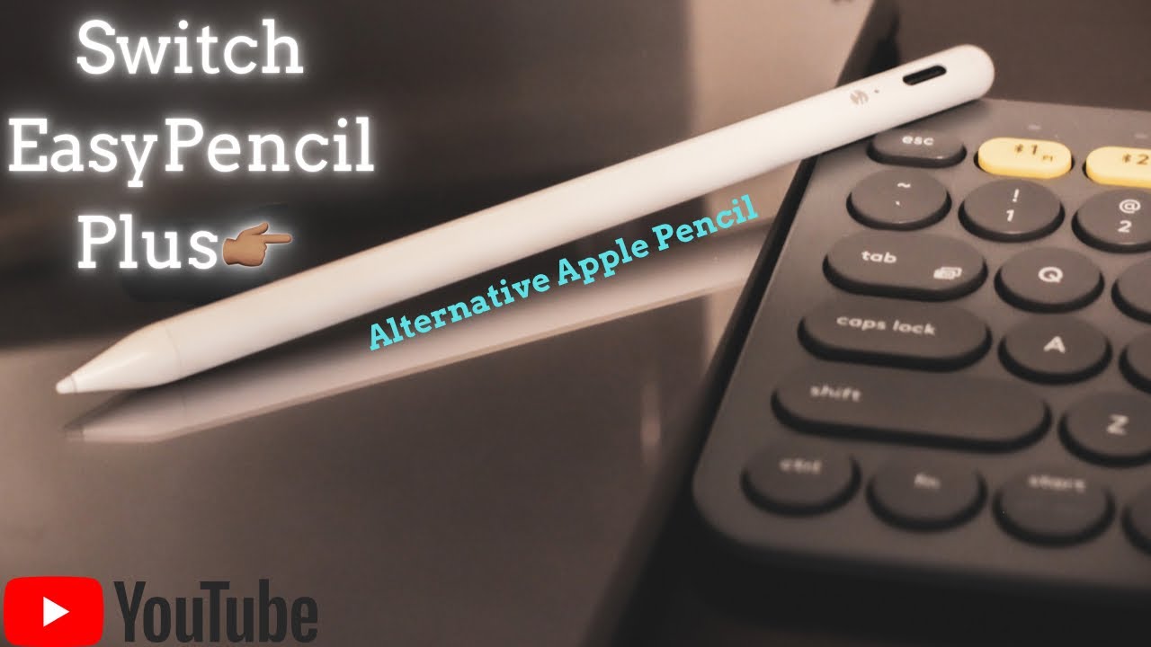 Best Apple Pencil Alternative - Switch Easy Pencil Plus (unboxing & overview)