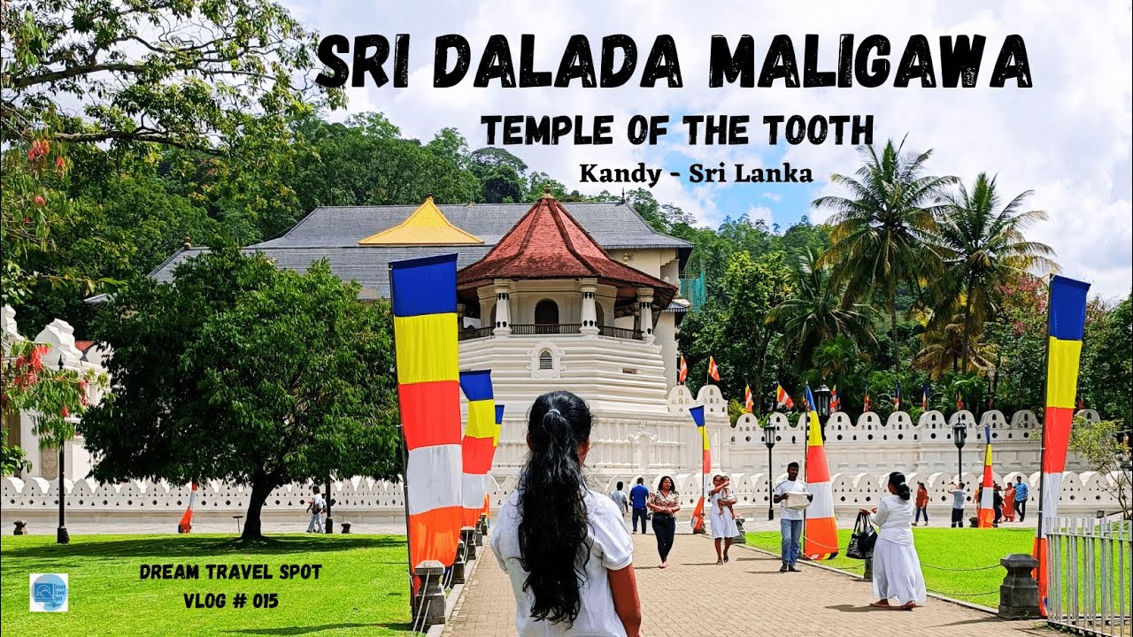 Sri Dalada Maligawa | Exploring the Sacred Temple of the Tooth Relic | Dream Travel Spot| VLOG #15