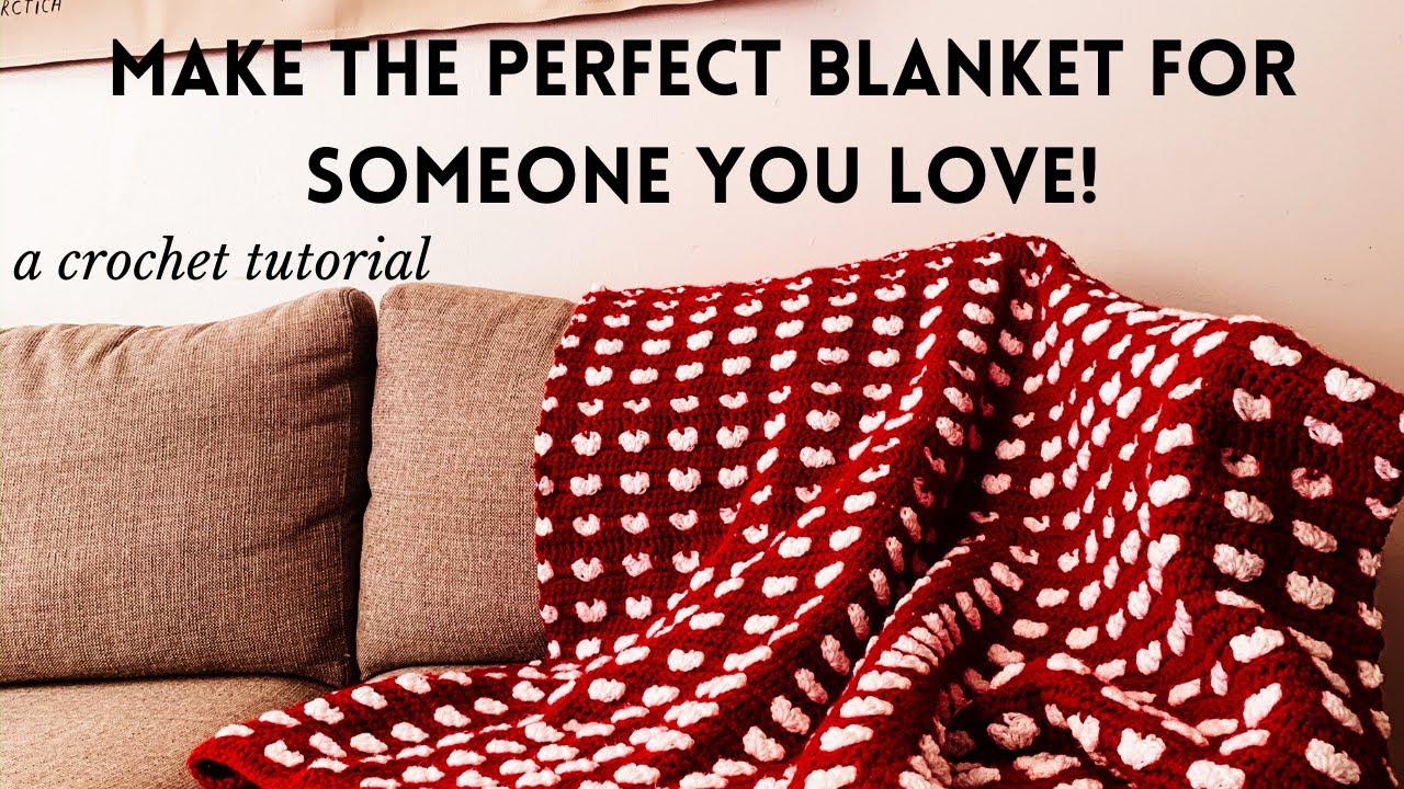 How To Crochet a Heart Blanket | Crochet Blanket | Blanket | Crochet For Beginners | Heart Stitch