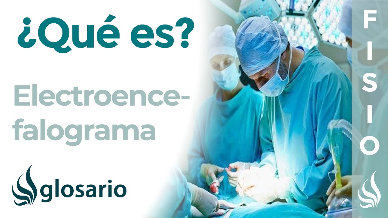ELECTROENCEFALOGRAMA | De qué se trata, indicaciones, cómo se realiza y duración del estudio