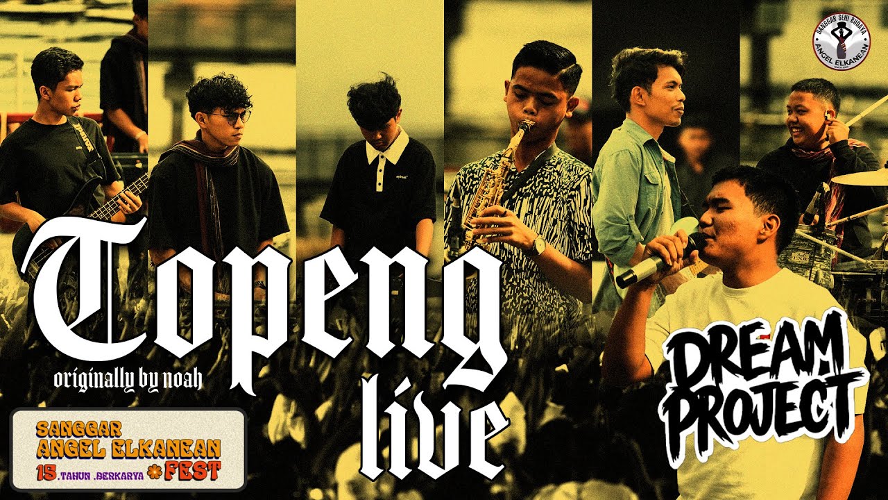 Dream Project ft. Yordan - Topeng [Noah] (Live at Sanggar Angel Elkanean Fest 2025)