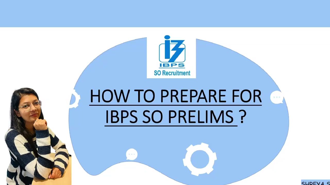 IBPS SO Prelims Preparation Strategy | Tips & Tricks to Crack the Prelims!