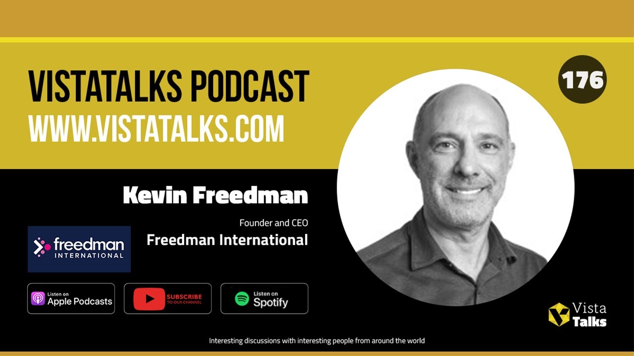Localization, Agility, and AI in Global Marketing with Kevin Freedman - VistaTalks Ep 176