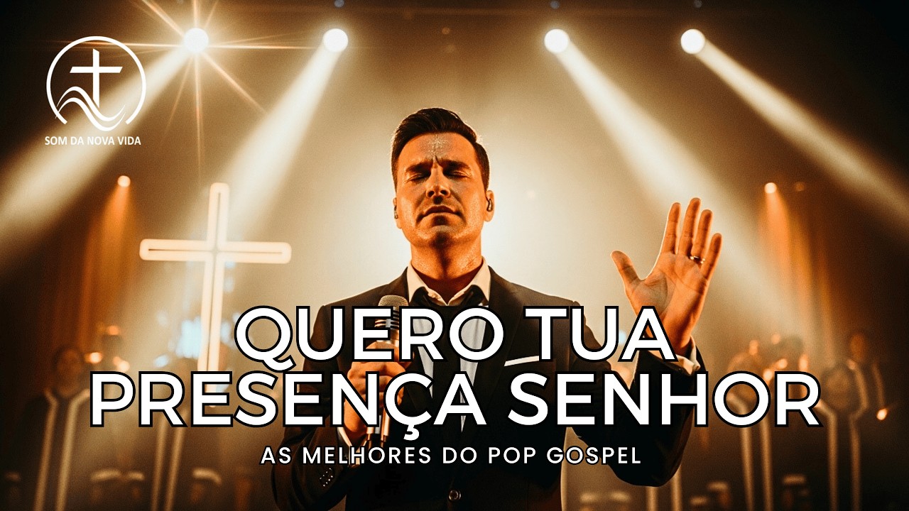 Louvores Para Orar e Sentir a Presença de Deus | Pop Gospel 2026