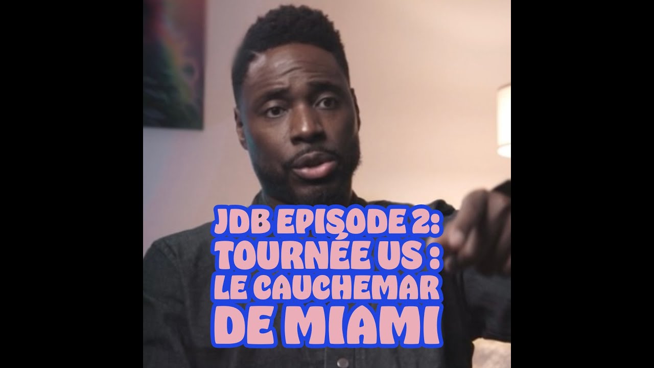 JDB EPISODE 2: TOURNEE US : CAUCHEMAR A MIAMI