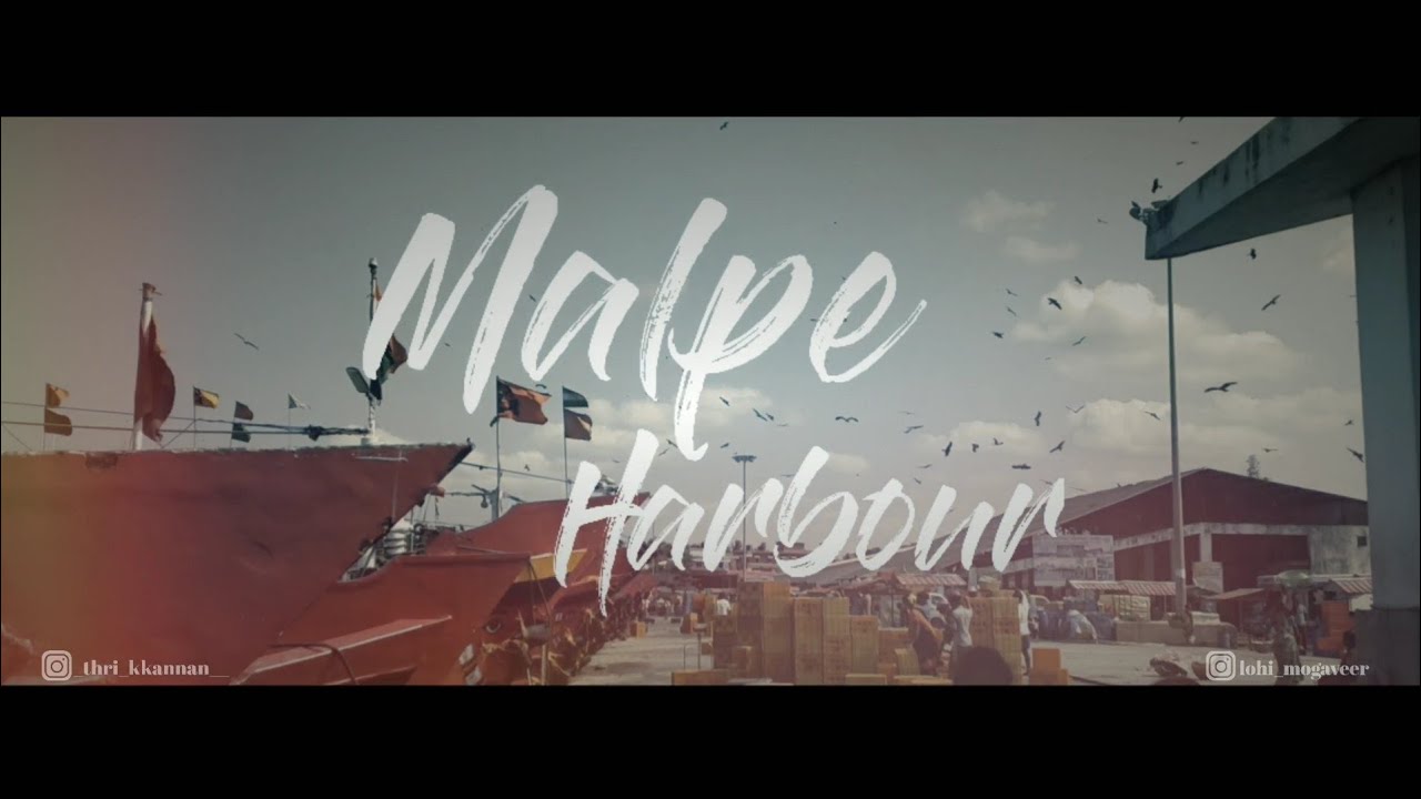 MALPE | Malpe Fishing Harbour | Udupi | Trailer |