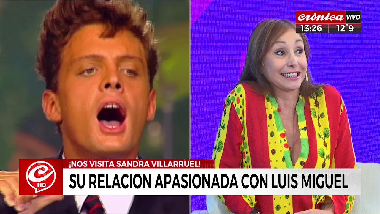 La apasionada relación de Sandra Villaruel con Luis Miguel