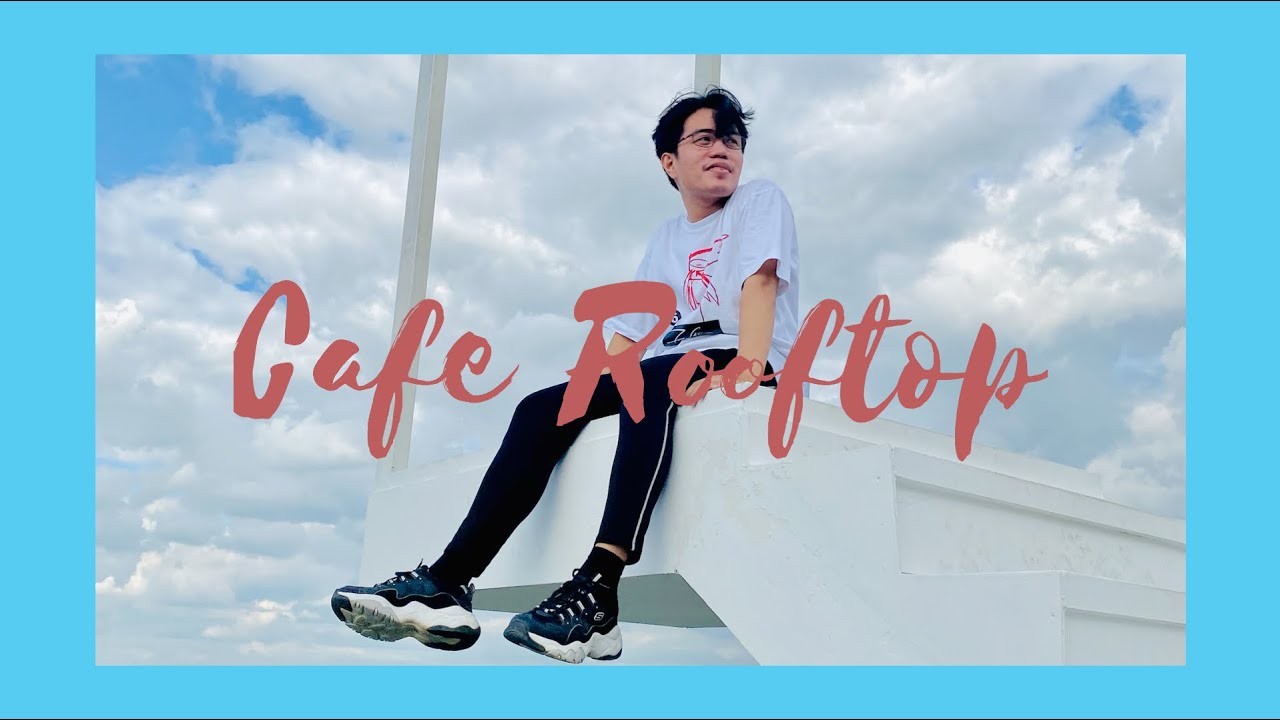 CAFE ROOFTOP | ANGELES CITY, PAMPANGA | LIBRENG PASYALAN
