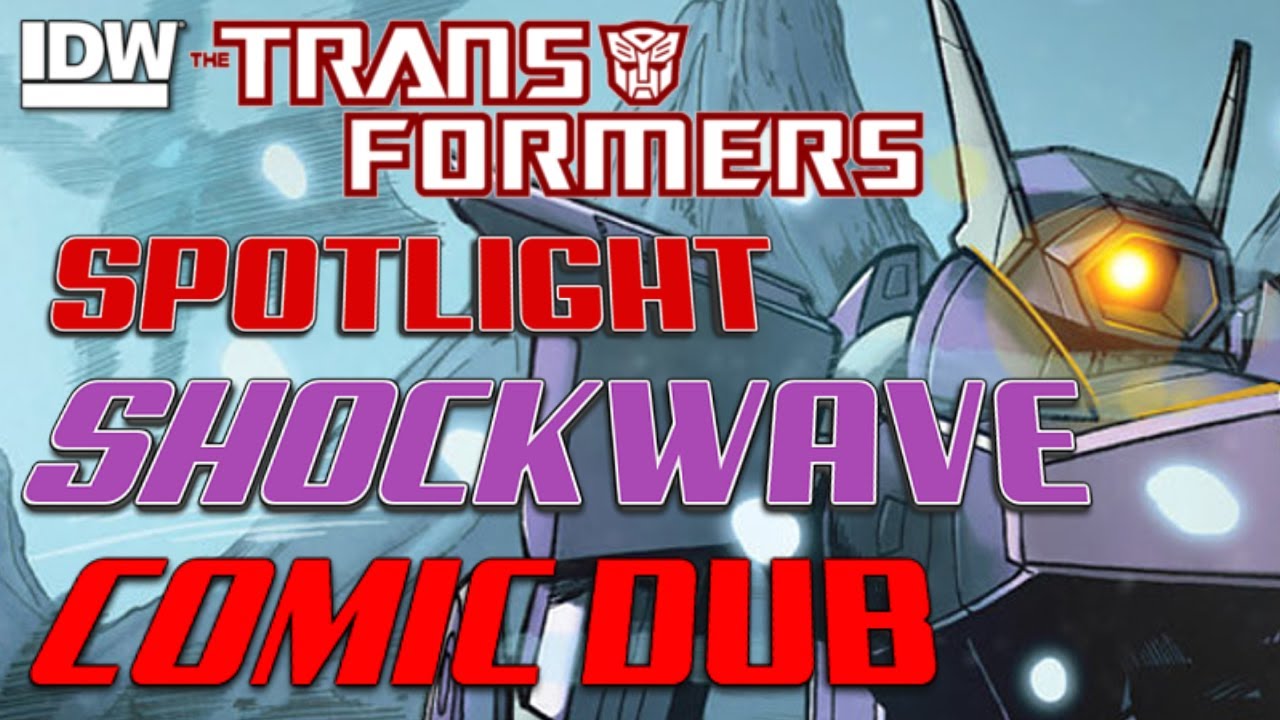 Transformers IDW Spotlight: Shockwave [COMIC DUB] 25K SPECIAL