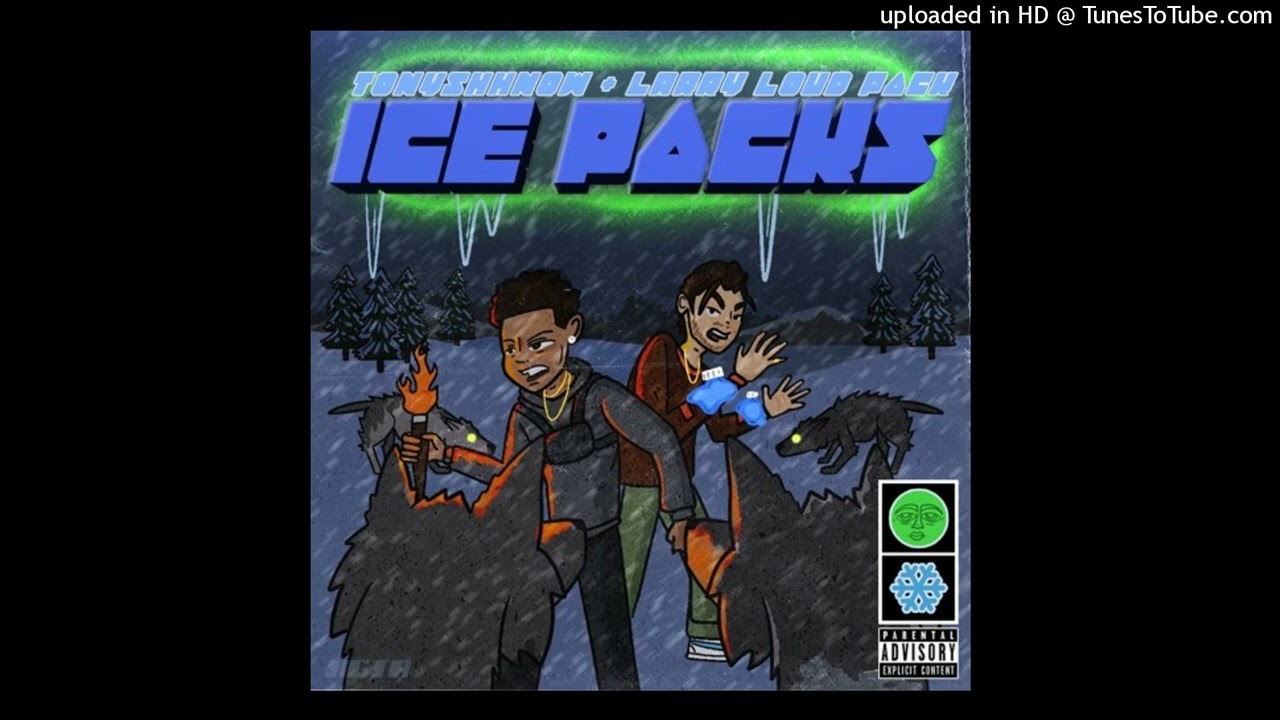 Tony shhnow & Larryloudpack - ICE PACKS (Hosted by DjYungRel + PopstarBenny) [full album]