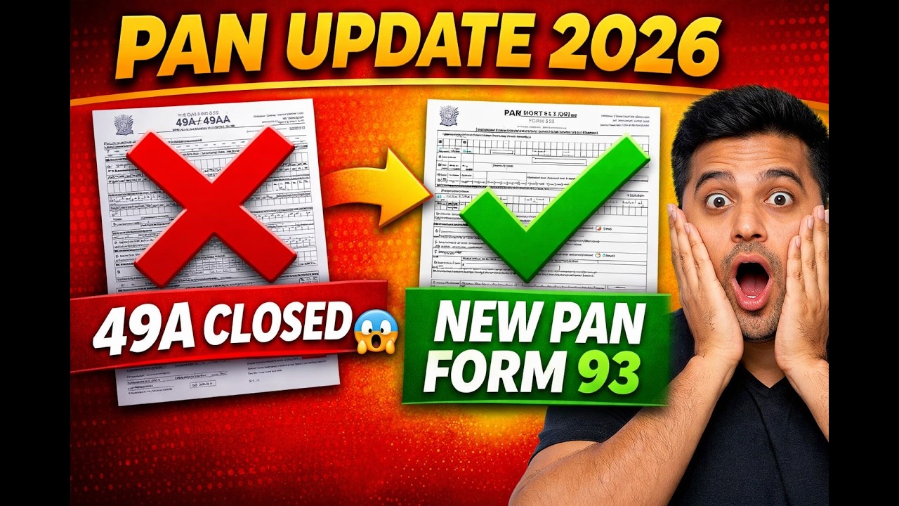 PAN New Form 93, 94, 95, 96 Update 2026 | 49A & 49AA Closed? | Download Latest PAN Forms