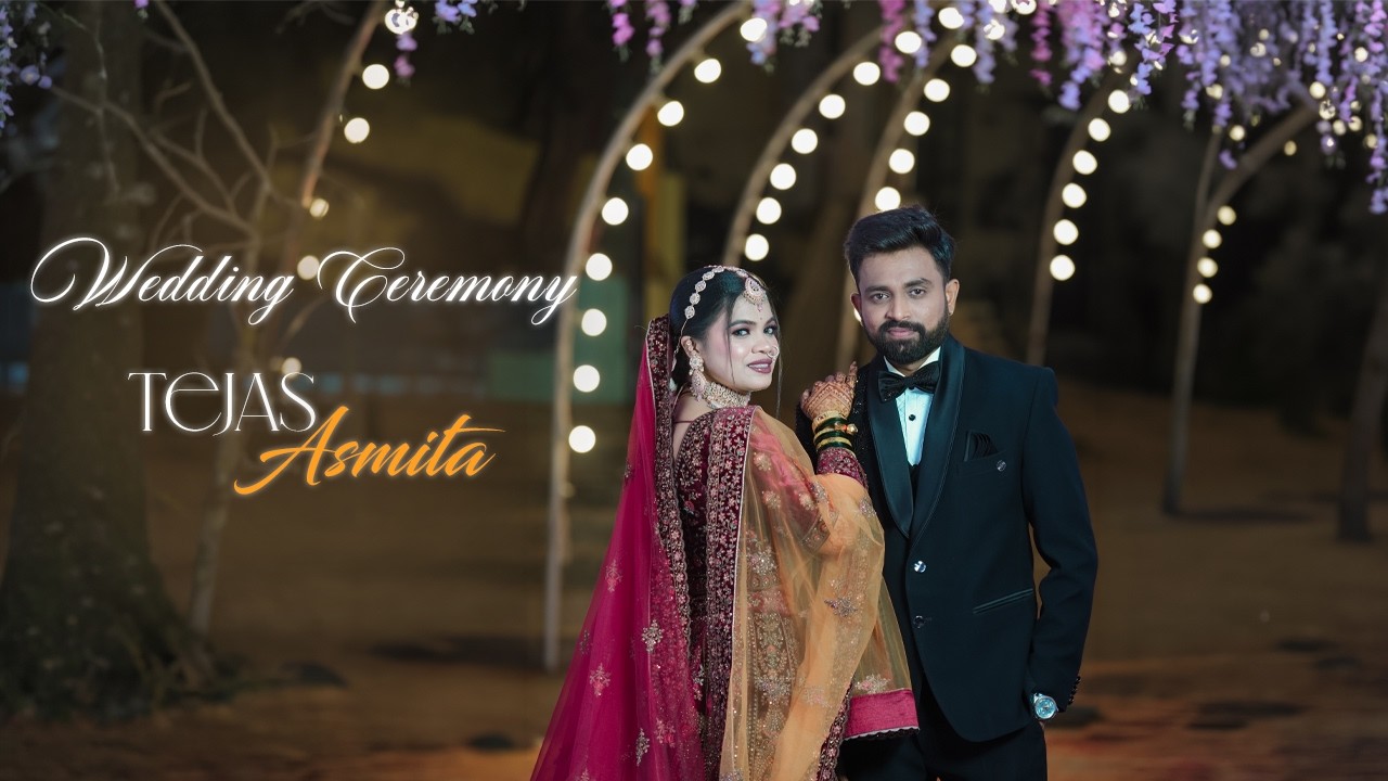 TEJAS & ASMITA | WEDDING CEREMONY | ARTSY LENS PRODUCTION