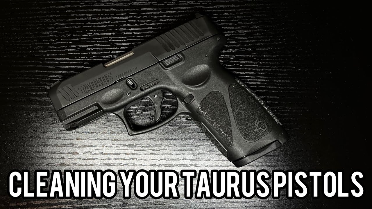 Чистка пистолетов Taurus (G2C, G3, G3C, G3X, G3XL, G3 Tactical)