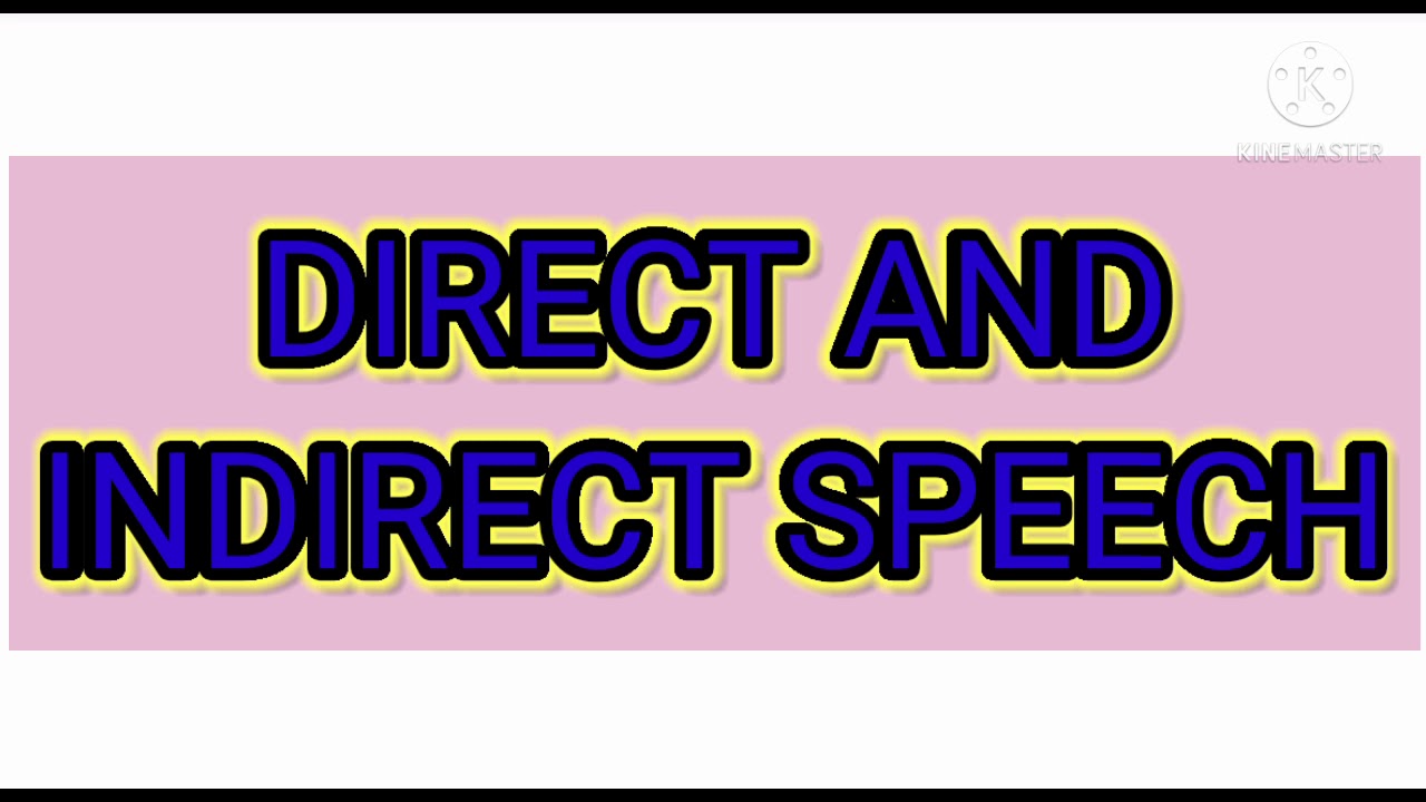 Direct and indirect speech Grammar ch-22 English