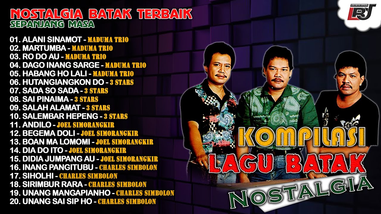 Kompilasi Lagu Batak Nostalgia - Maduma Trio, 3 Stars, Joel Simorangkir, Charles Simbolon