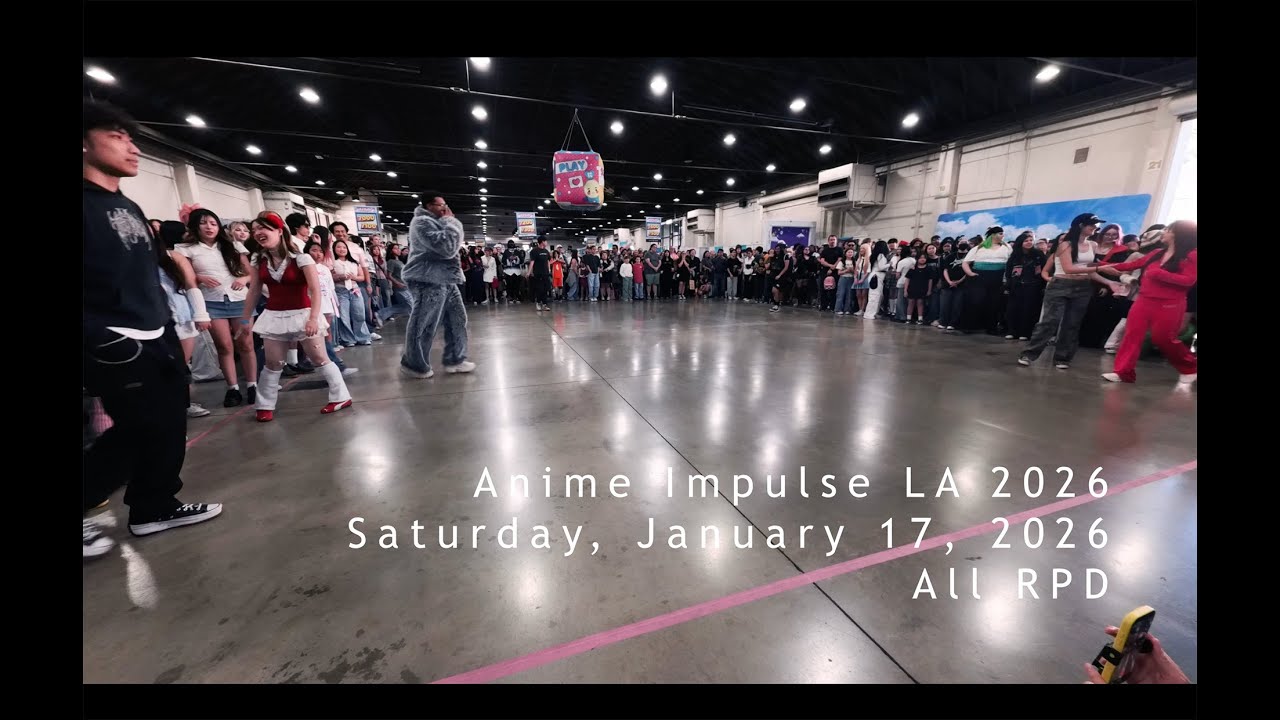 Anime Impulse LA 2026 All Random Play Dance (RPD)