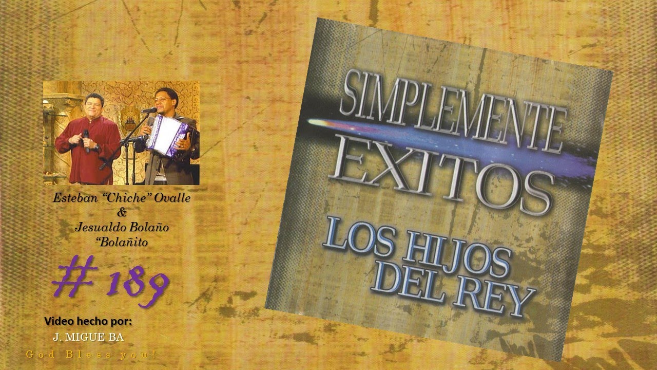 Los Hijos del Rey- Simplemente &Eacute;xitos (Vallenato Cristiano) (Completo) (1999)