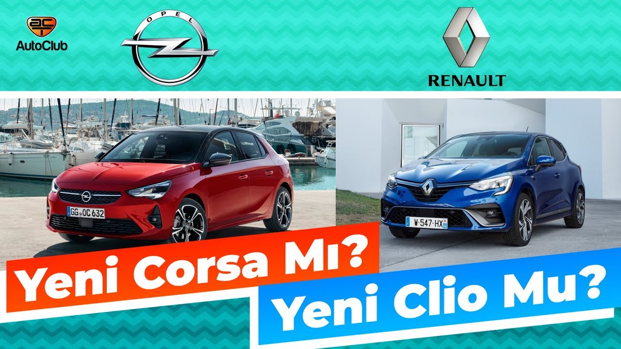 Yeni Opel Corsa mı? Yeni Renault Clio mu? | AutoClub