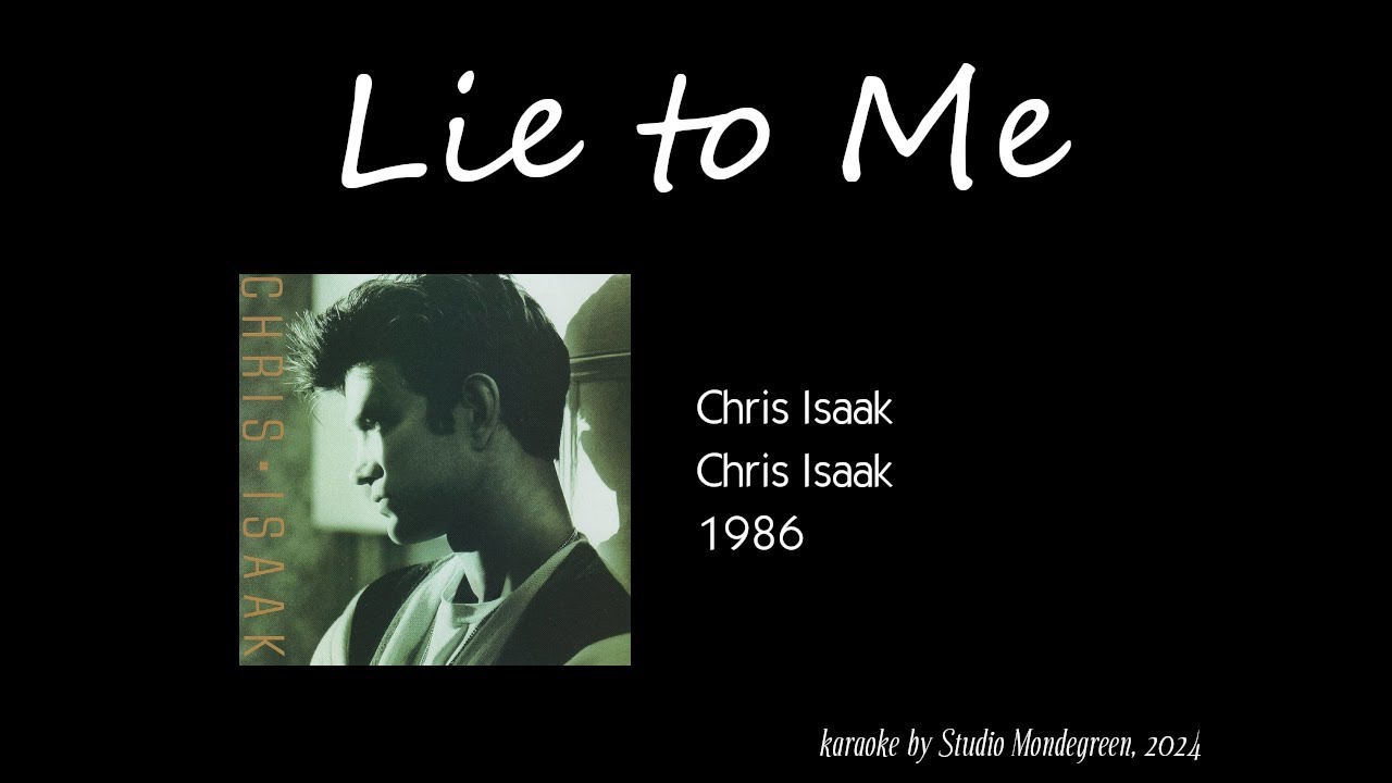 Chris Isaak - Lie to Me [Karaoke]