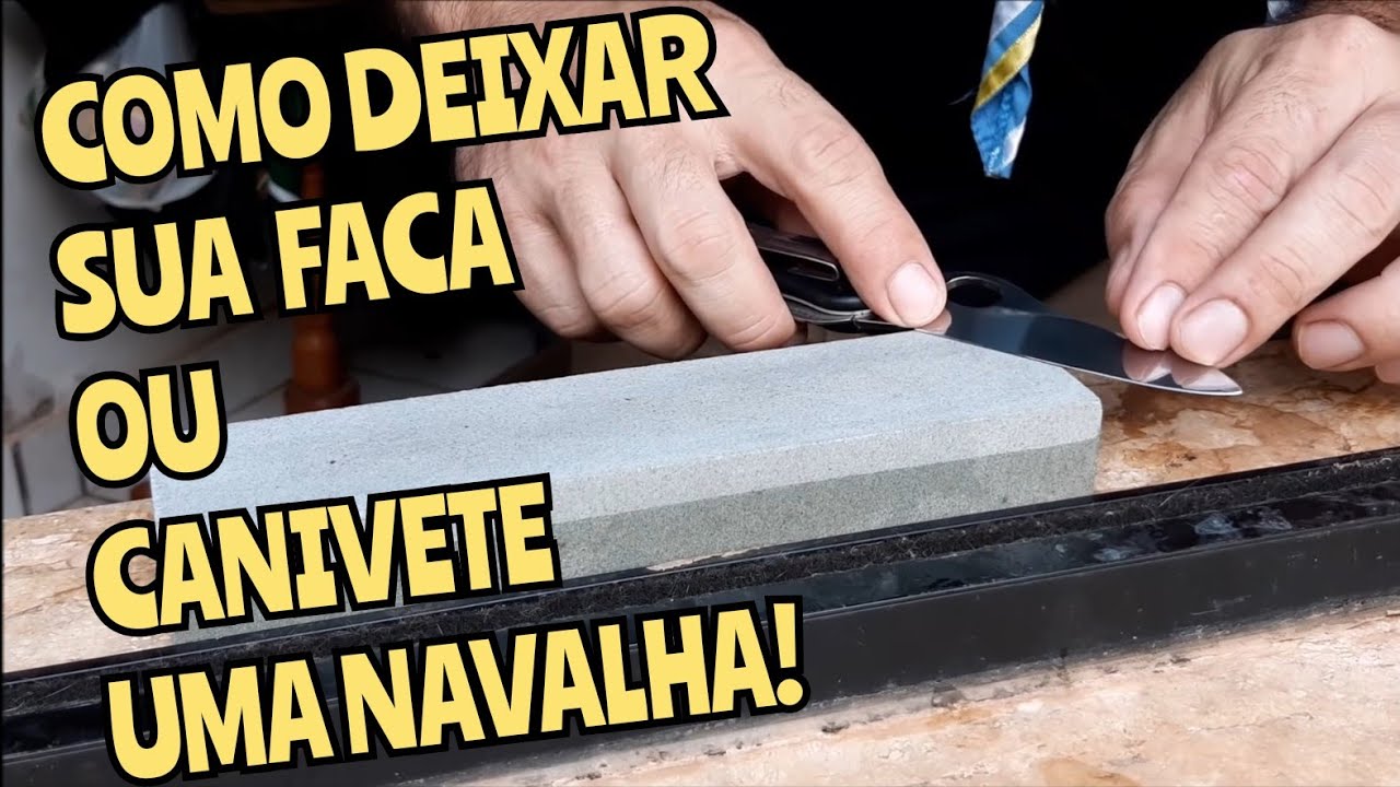 COMO AFIAR FACAS E CANIVETES 🗡