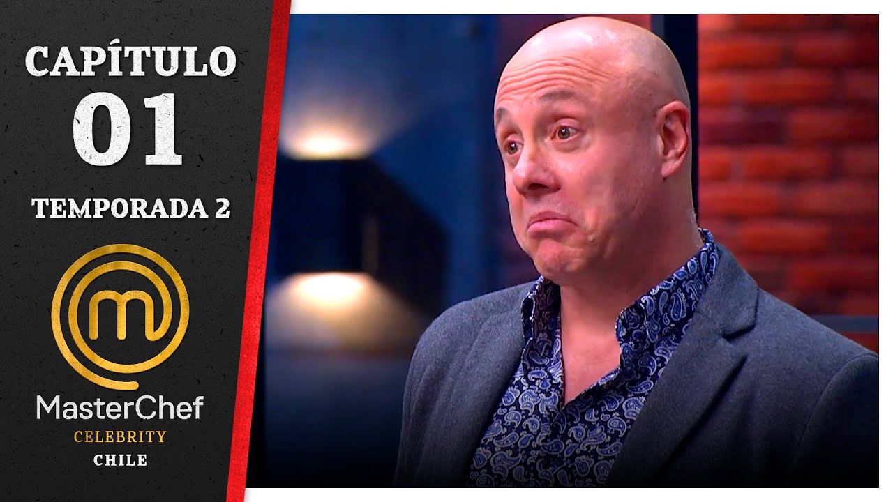 CAPÍTULO 01: Famosos aspirantes | TEMPORADA 2 | MASTERCHEF CELEBRITY CHILE
