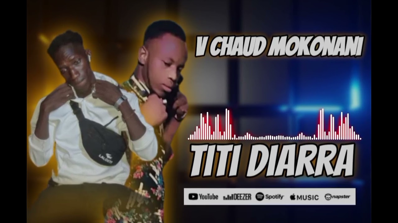 V chaud mokonani 👉 Titi Diarra -nouveau single 2026