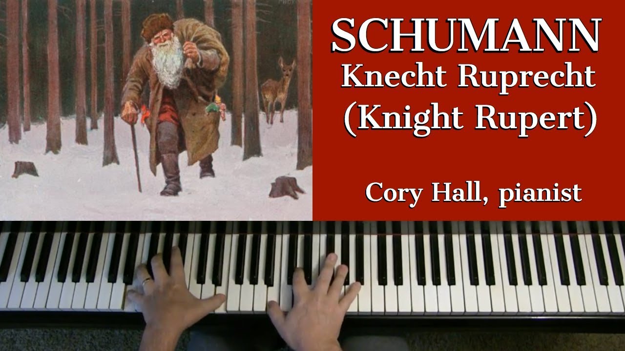 SCHUMANN: Knecht Ruprecht (Knight Rupert), Op. 68 No. 12 | Cory Hall, pianist