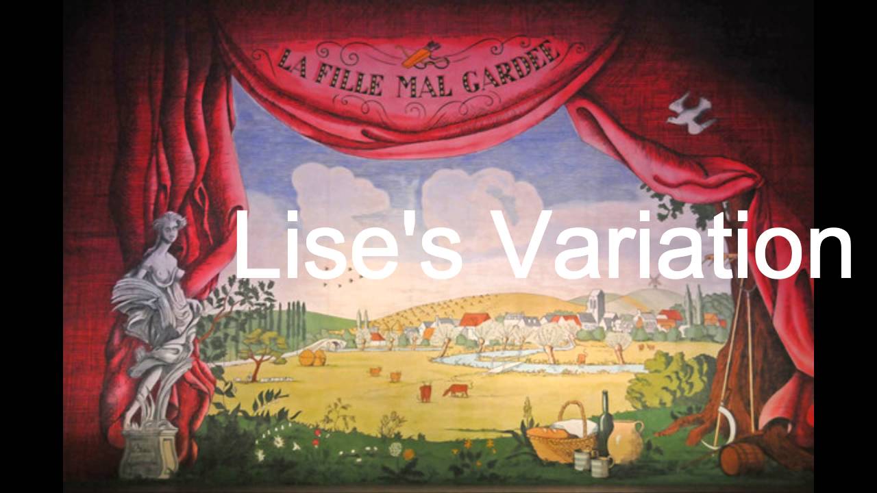 Lise's Variation - La Fille Mal Gardee (Music)