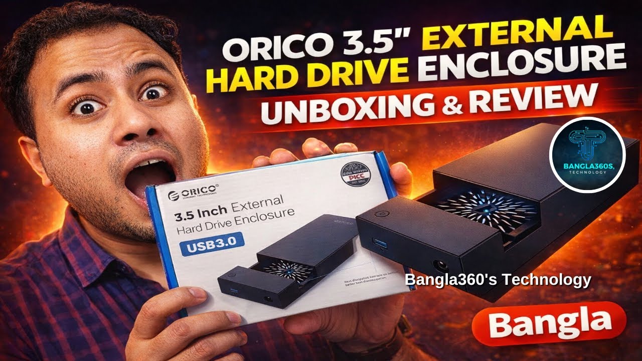 ORICO 3.5″ External Hard Drive Enclosure Unboxing & Review | Bangla
