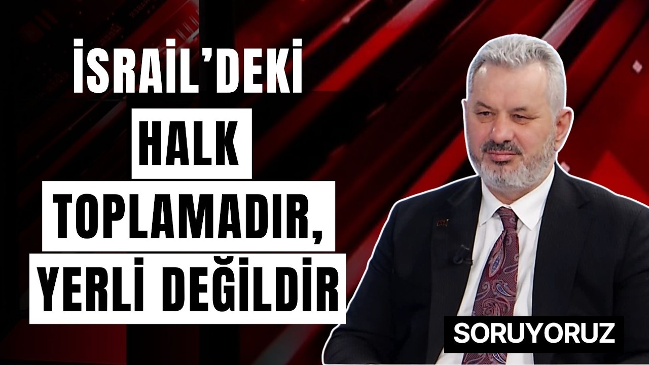 Hasan Turan: İsrail ABD'nin Desteği Olmadan Ortadoğu'da Barınamaz