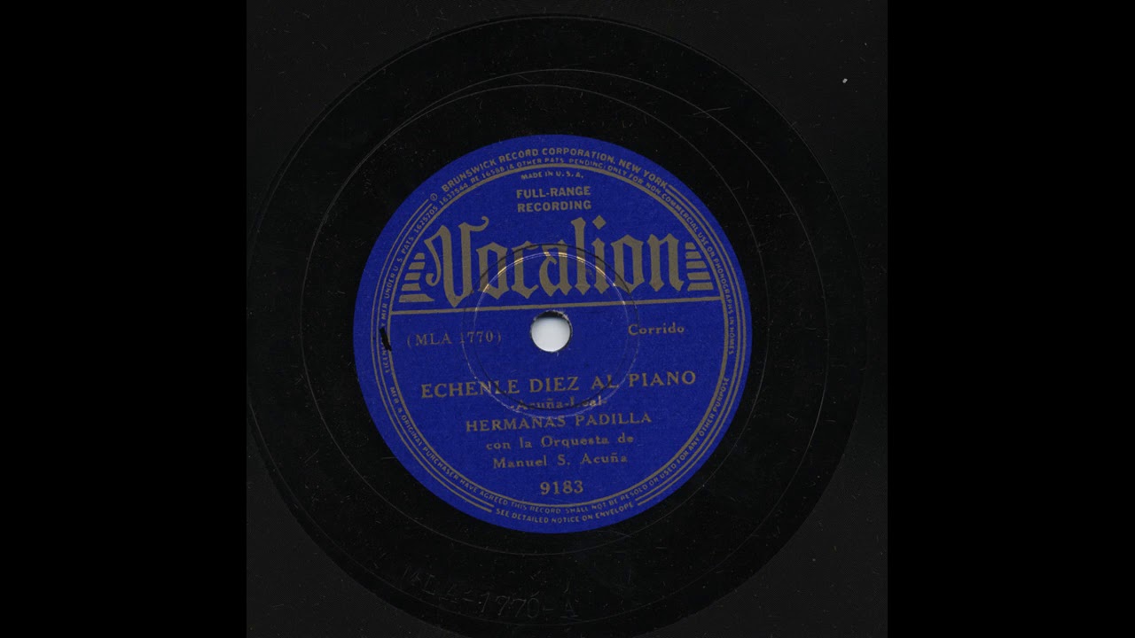 Hermanas Padilla - Echenle Diez Al Piano - Vocalion 9183