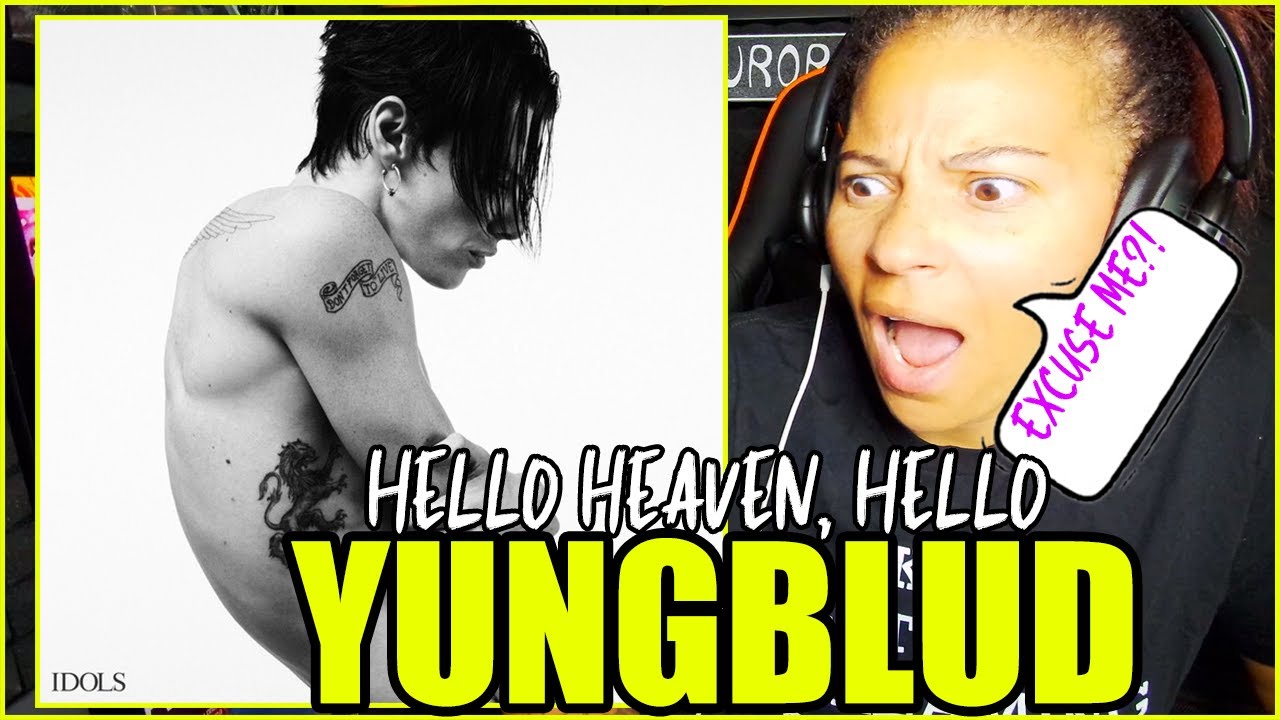 Впервые слышу «YUNGBLUD» — Привет, небеса, привет | Реакция
